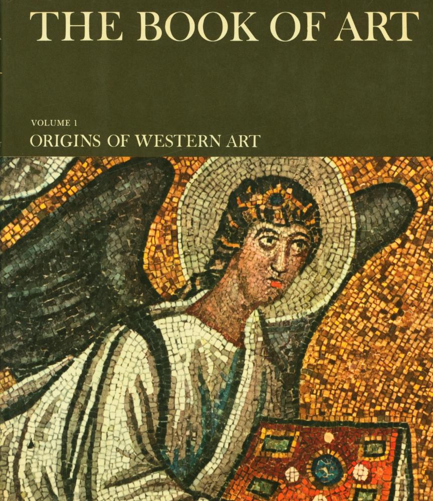 『THE BOOK OF ART : A Pictorial Encyclopedia of Painting, Drawing, and Sculpture : VOLUME 1 : ORIGINS OF WESTERN ART』 1