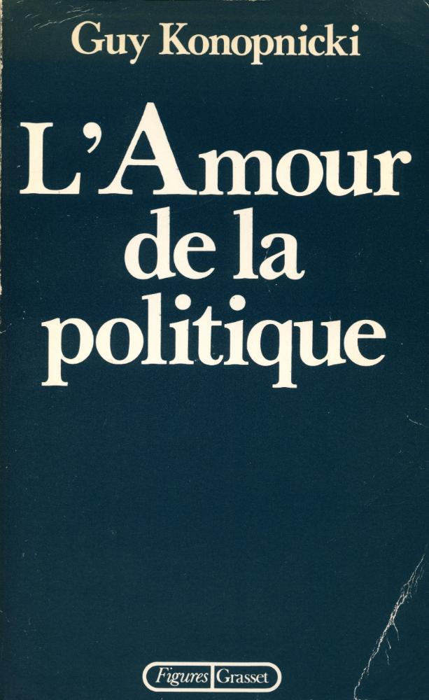 『L'Amour de la politique』 1