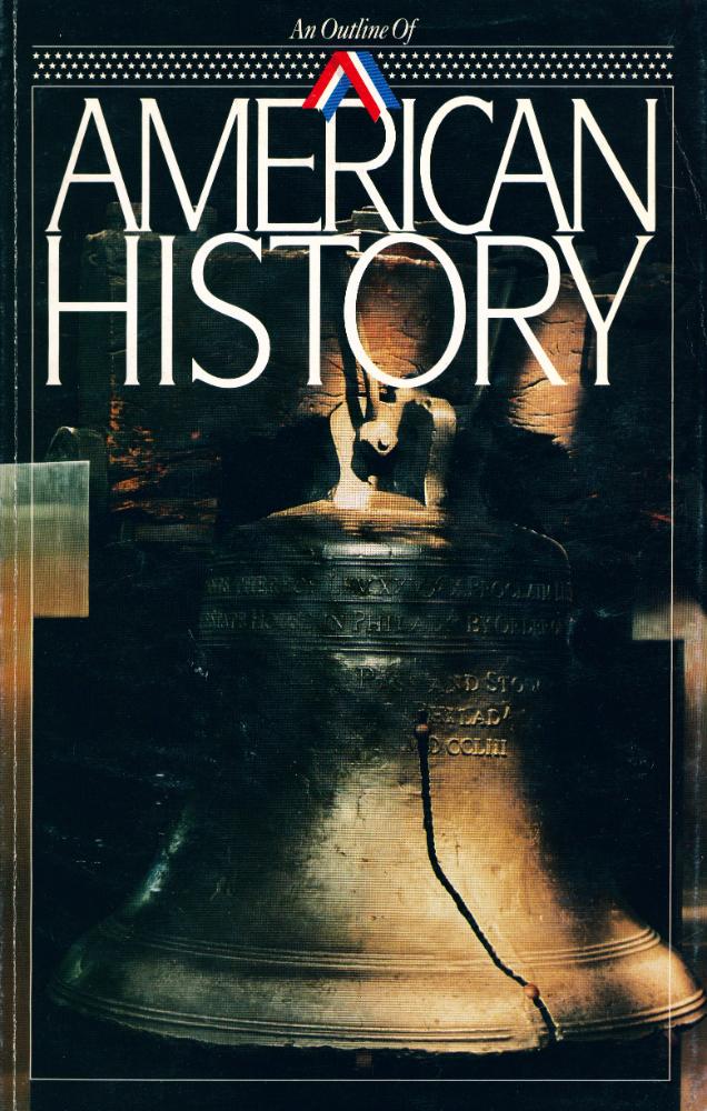 『An Outline Of AMERICAN HISTORY』 1
