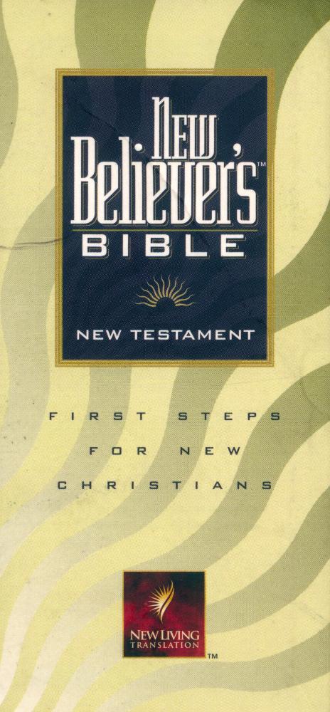 『The new believer's Bible New Testament : New Living Translation』 1