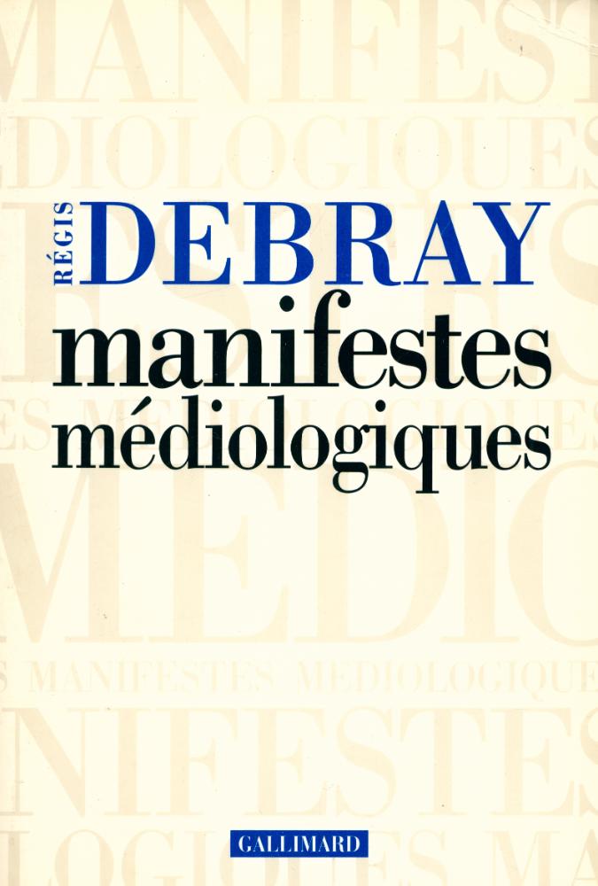 『Manifestes médiologiques』 1