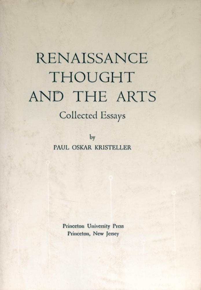 『Renaissance Thought and the Arts : Collected Essays』 1