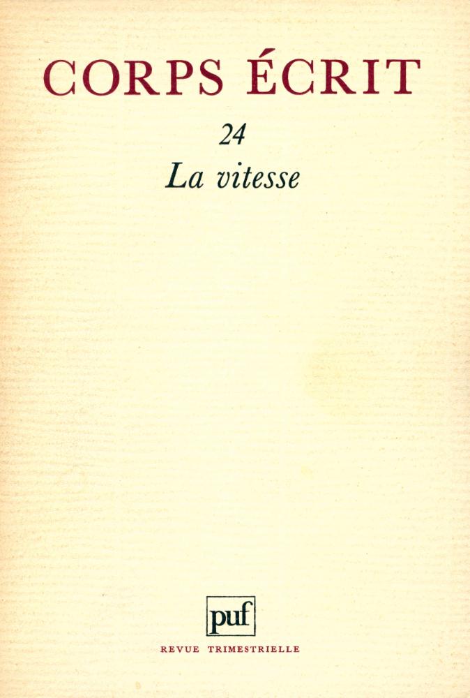 『CORPS ÉCRIT 24 : La vitesse』 1