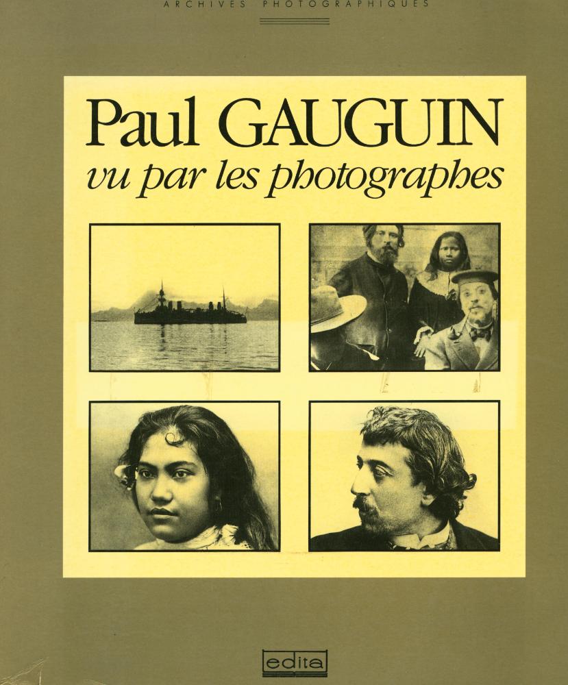 『ARCHIVES PHOTOGRAPHIQUES - Paul GAUGUIN un par les photographes』 1
