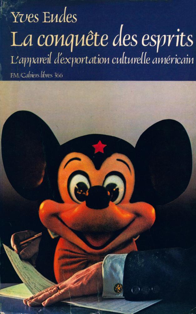 『la conquête des esprits: l'appareil d'exportation culturelle du gouvernement américain vers le Tiers monde』 1