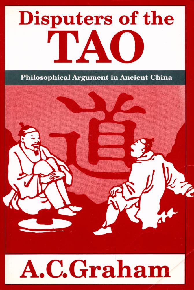 『Disputers of the Tao : philosophical argument in ancient China』 1