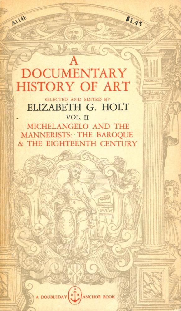 『A Documentary History of Art Volume Ⅱ : Michelangelo and the Mannerists, The Baroque and the Eighteenth Century』 1