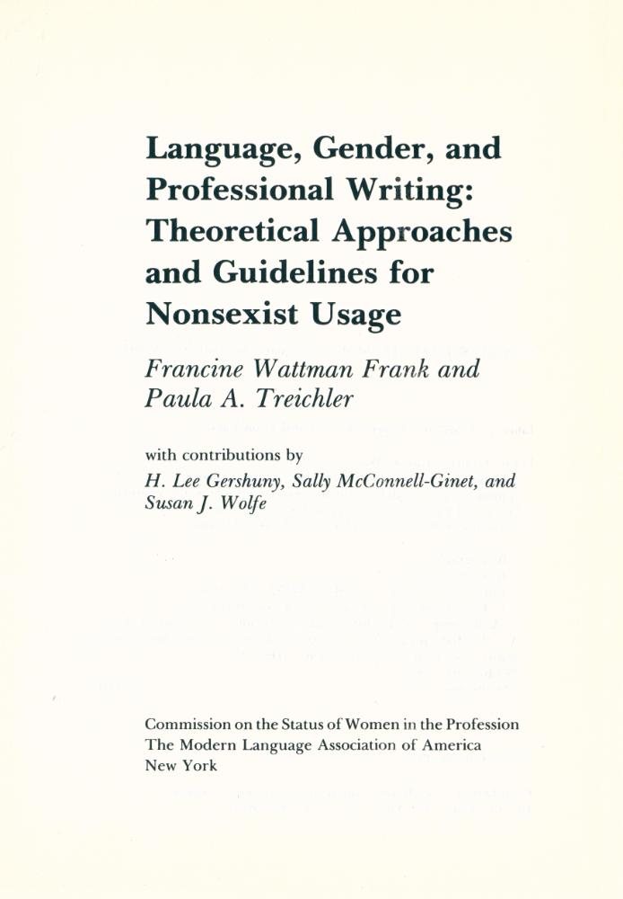 『Language, Gender, and Professional Writing : Theoretical Approaches and Guidelines for Nonsexist Usage』 1