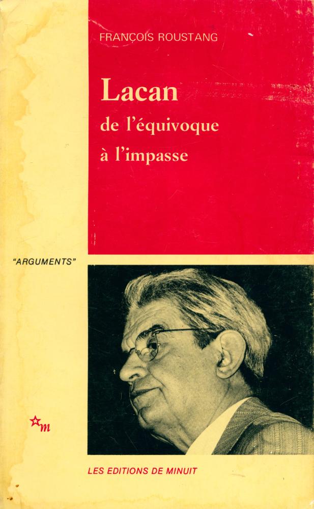『Lacan, de l'équivoque à l'impasse』 1