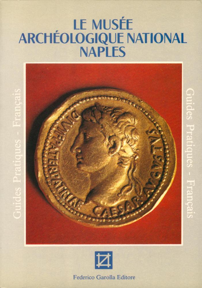 『LE MUSÉE ARCHÉOLOGIQUE NATIONAL NAPLES』  1