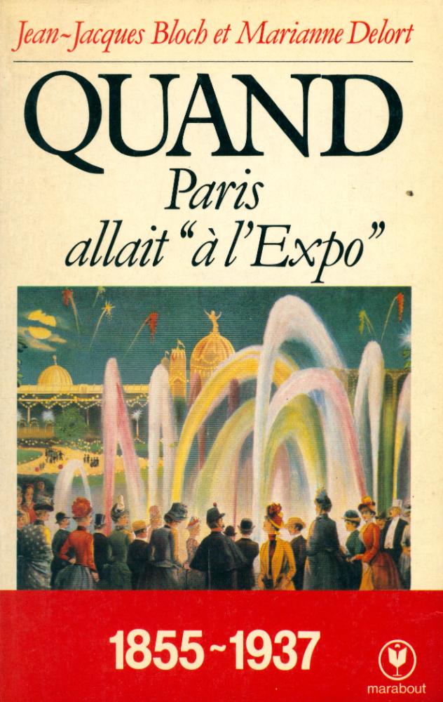 『Quand Paris allait 《à l'Expo》』 1
