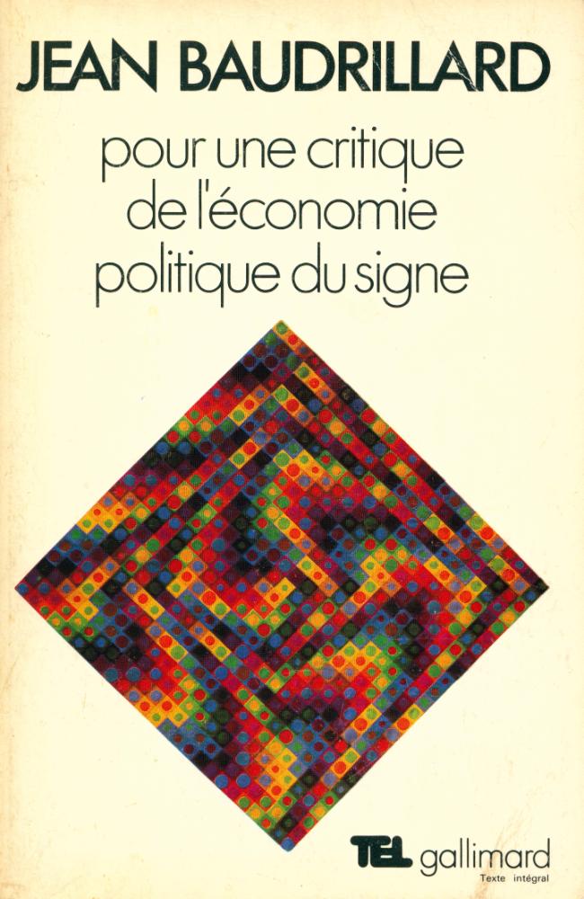 『Pour une critique de I'économie politique du signe』 1