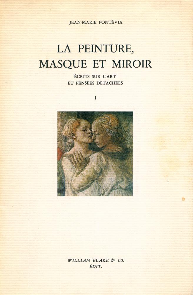 『LA PEINTURE, MASQUE ET MIROIR : ÉCRITS SUR L'ART ET PENSÉES DÉTACHÉES (1)』 1