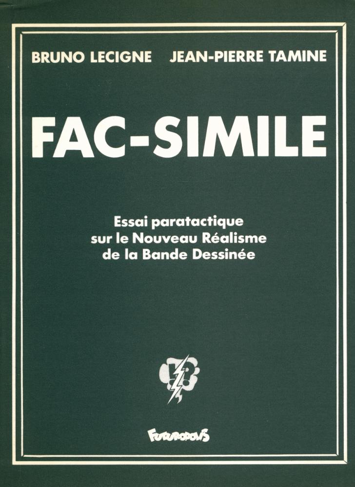 『FAC - SIMILE : Essai paratactique sur le Nouveau Réalisme de la Bande Dessinée』 1