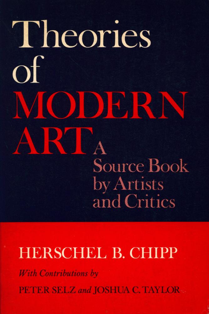 『Theories of MODERN ART : A Source Book by Artists and Critics』 1