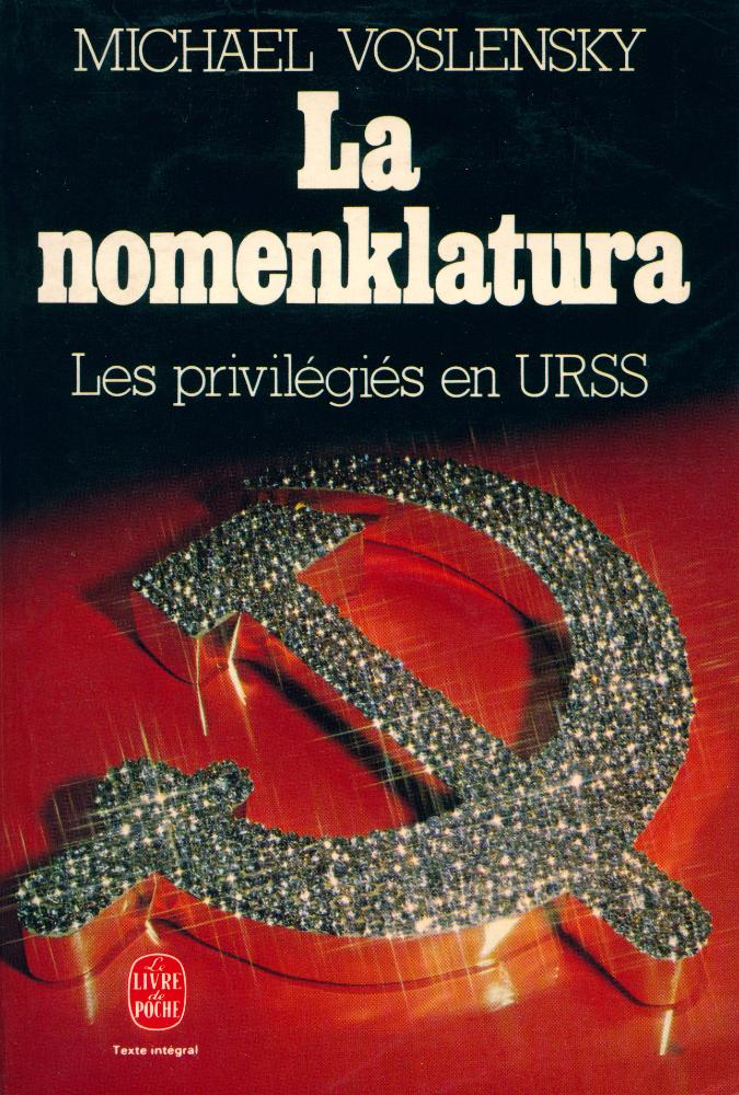 『La nomenklatura : Les privilégiés en URSS』 1