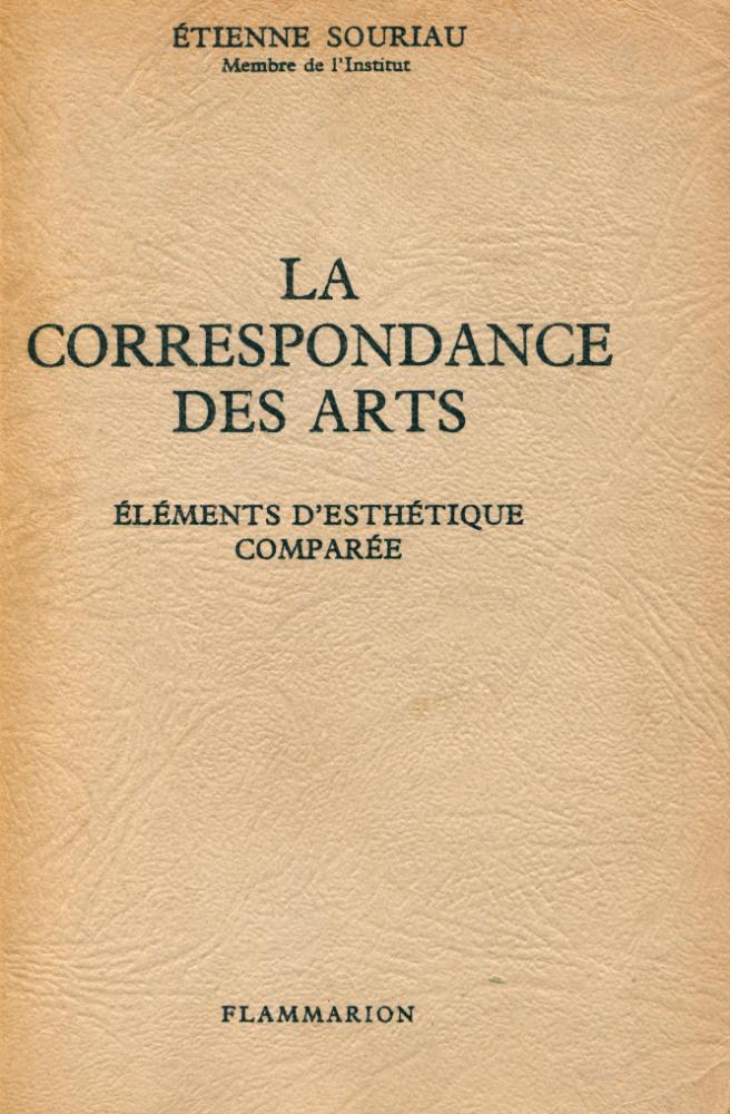 『LA CORRESPONDANCE DES ARTS : ÉLÉMENTS D'ESTHÉTIQUE COMPARÉE』 1
