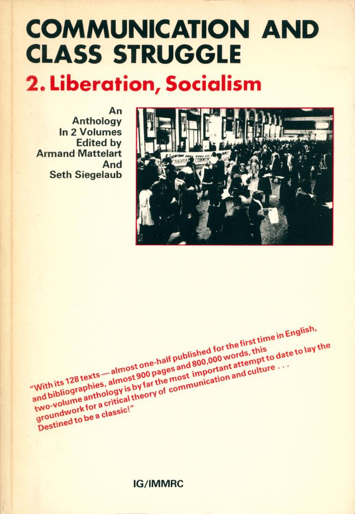 『COMMUNICATION AND CLASS STRUGGLE : 2. LIBERATION, SOCIALISM』 1