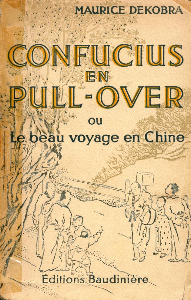 『CONFUCIUS EN PULL - OVER OU LE BEAU VOYAGE EN CHINE』 1