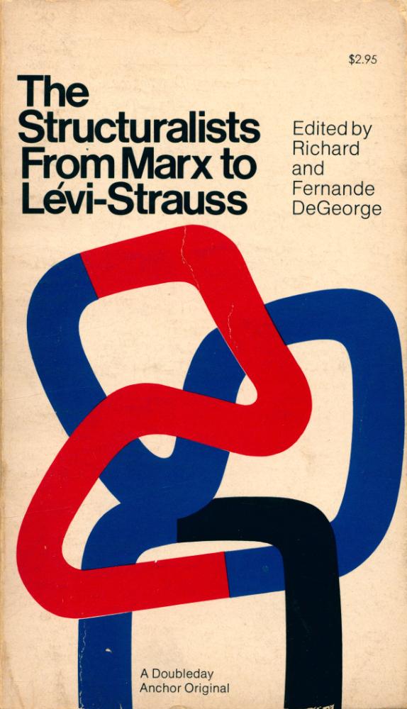 『The Structuralists : FROM MARX TO LÉVI - STRAUSS』 1
