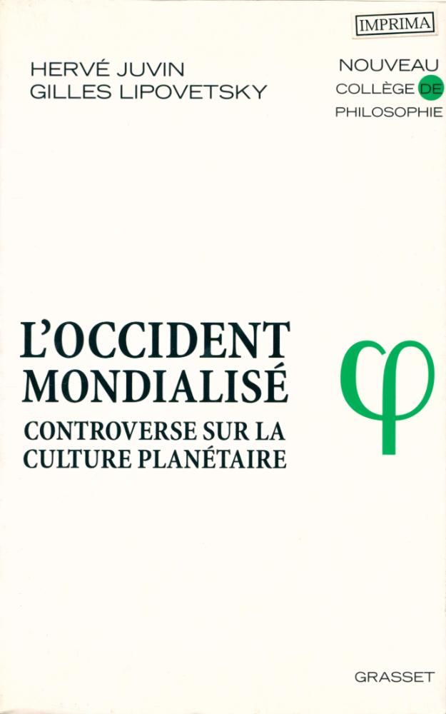 『L'OCCIDENT MONDIALISÉ : Controverse sur la culture planétaire』 1