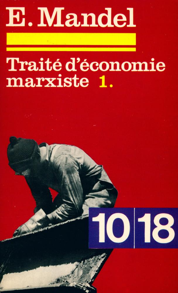 『Traité d'économie marxiste 1.』 1