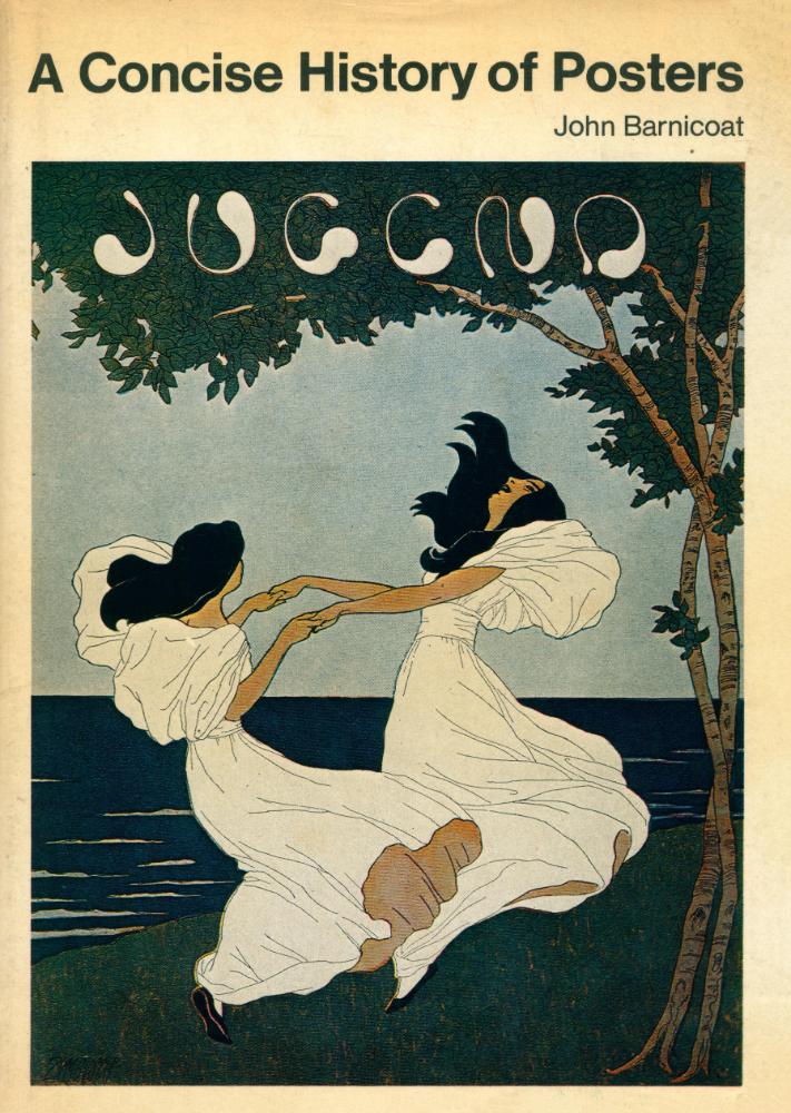 『A Concise History of Posters : 1870 - 1970』 1