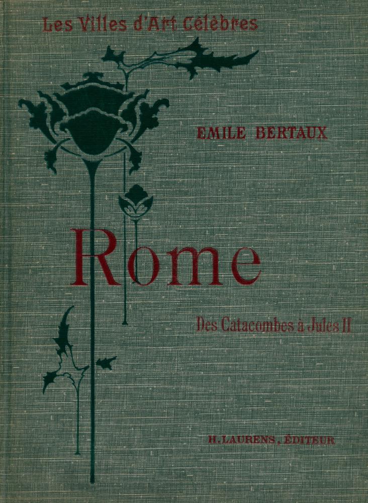『LES VILLES D'ART CÉLÈBRES ROME De l'ère des Catacombes à l'avènement de Jules 2』 1