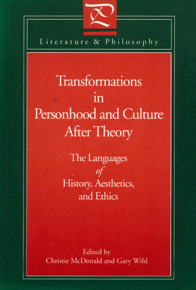 『Transformations in personhood and culture after theory : the languages of history, aesthetics, and ethics』 1
