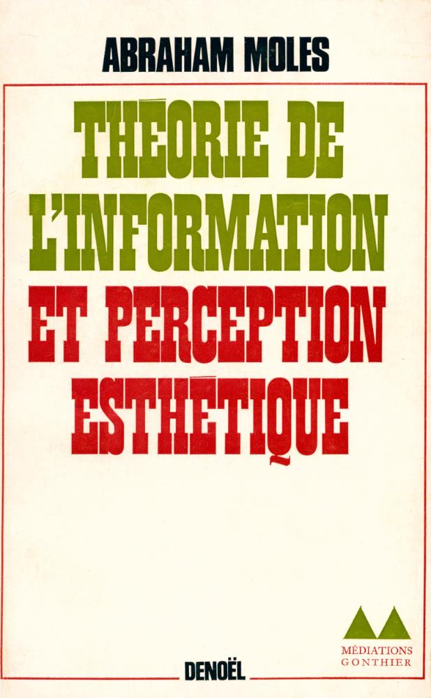『THÉORIE DE L'INFORMATION ET PERCEPTION ESTHÉTIQUE』 1