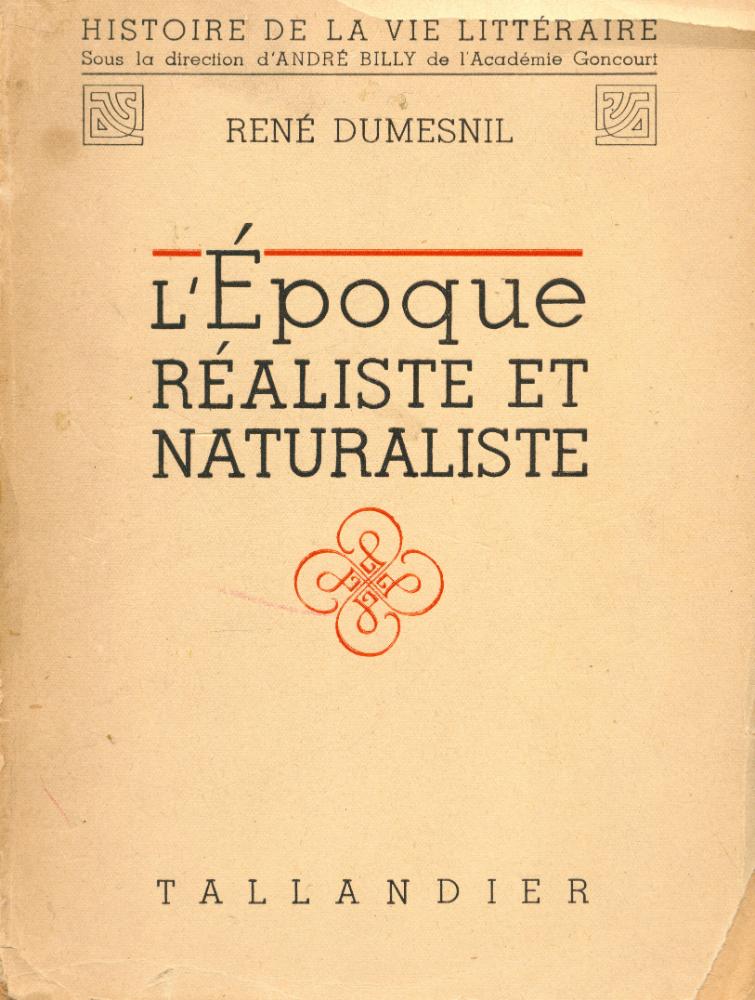 『HISTOIRE DE LA VIE LITTÉRAIRE - L'ÉPOQUE RÉALISTE ET NATURALISTE』 1