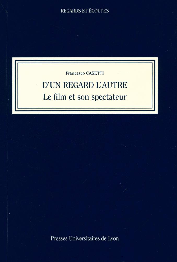 『REGARDS ET ÉCOUTES - D'UN REGARD L'AUTRE : Le film et son spectateur』 1