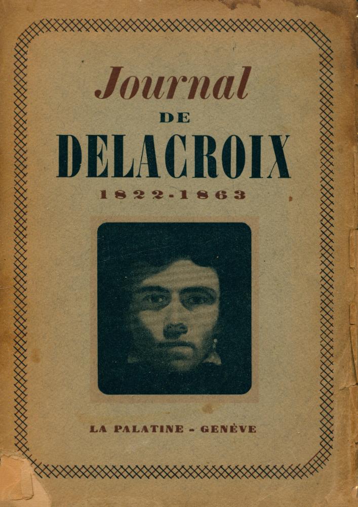 『Journal de DELACROIX 1822 - 1863』 1