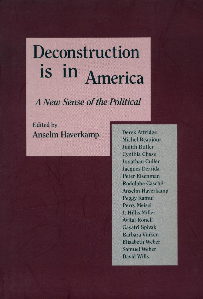 『Deconstruction is/in America : a new sense of the political』 1