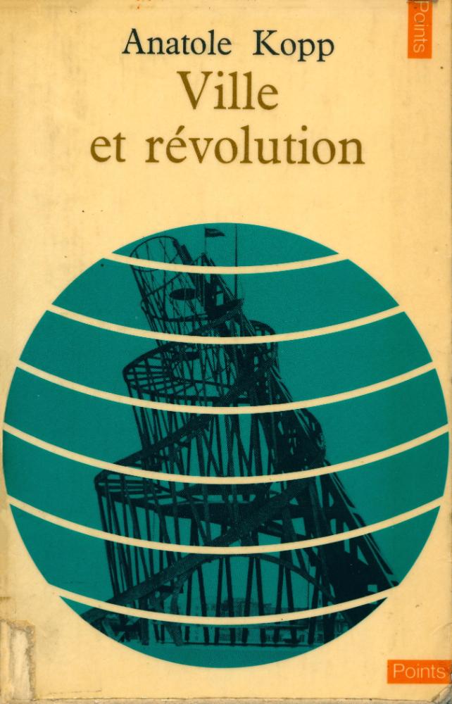 『Ville et Révolution  : architecture et urbanisme soviétiques des années vingt』 1