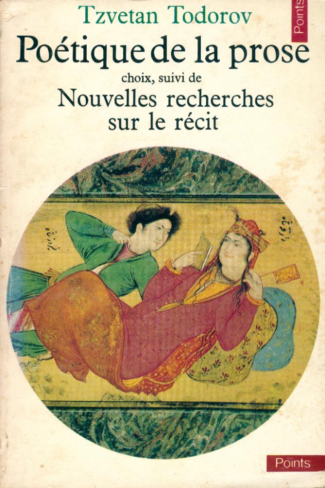 『Poétique de la prose : choix, suivi de Nouvelles recherches sur le récit』 1