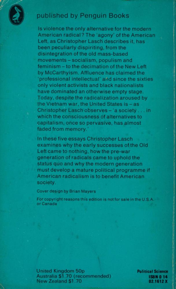 『The Agony of the American Left : One hundred years of radicalism』 3