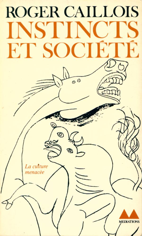 『INSTINCTS ET SOCIÉTÉ : Essais de sociologie contemporaine』 1