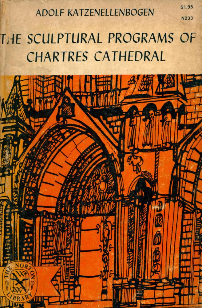『THE SCULPTURAL PROGRAMS OF Chartres Cathedral : CHRIST, MARY ECCLESIA』 1