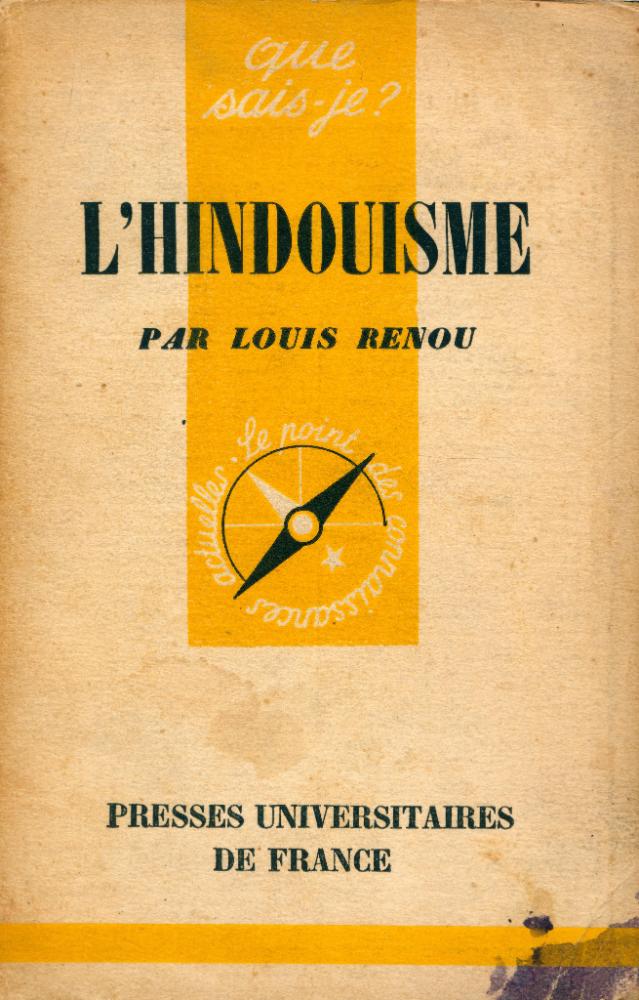 『L'HINDOUISME : LES TEXTES LES DOCTRINES L'HISTOIRE』 1