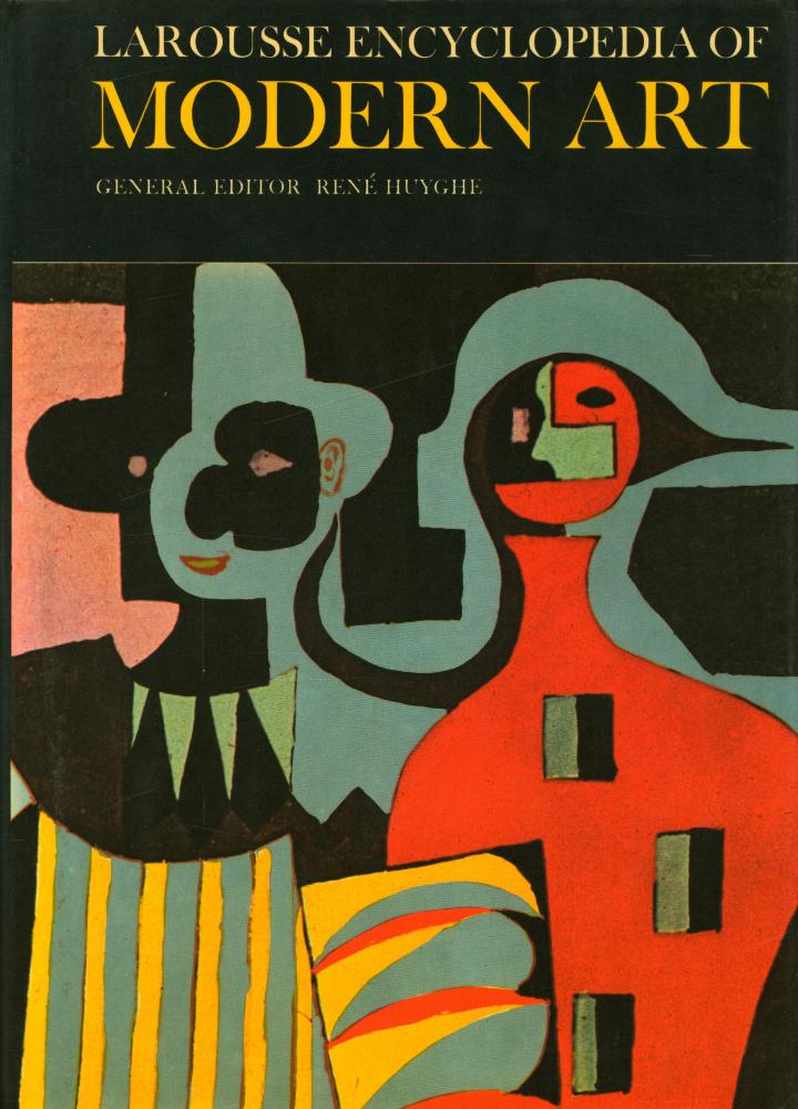 『LAROUSSE ENCYCLOPEDIA OF MODERN ART, FROM 1800 TO THE PRESENT DAY』 1