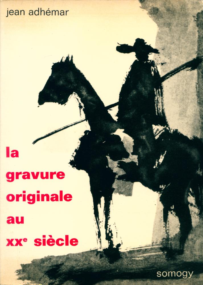 『LA GRAVURE ORIGINALE AU XXE SIÈCLE』 1