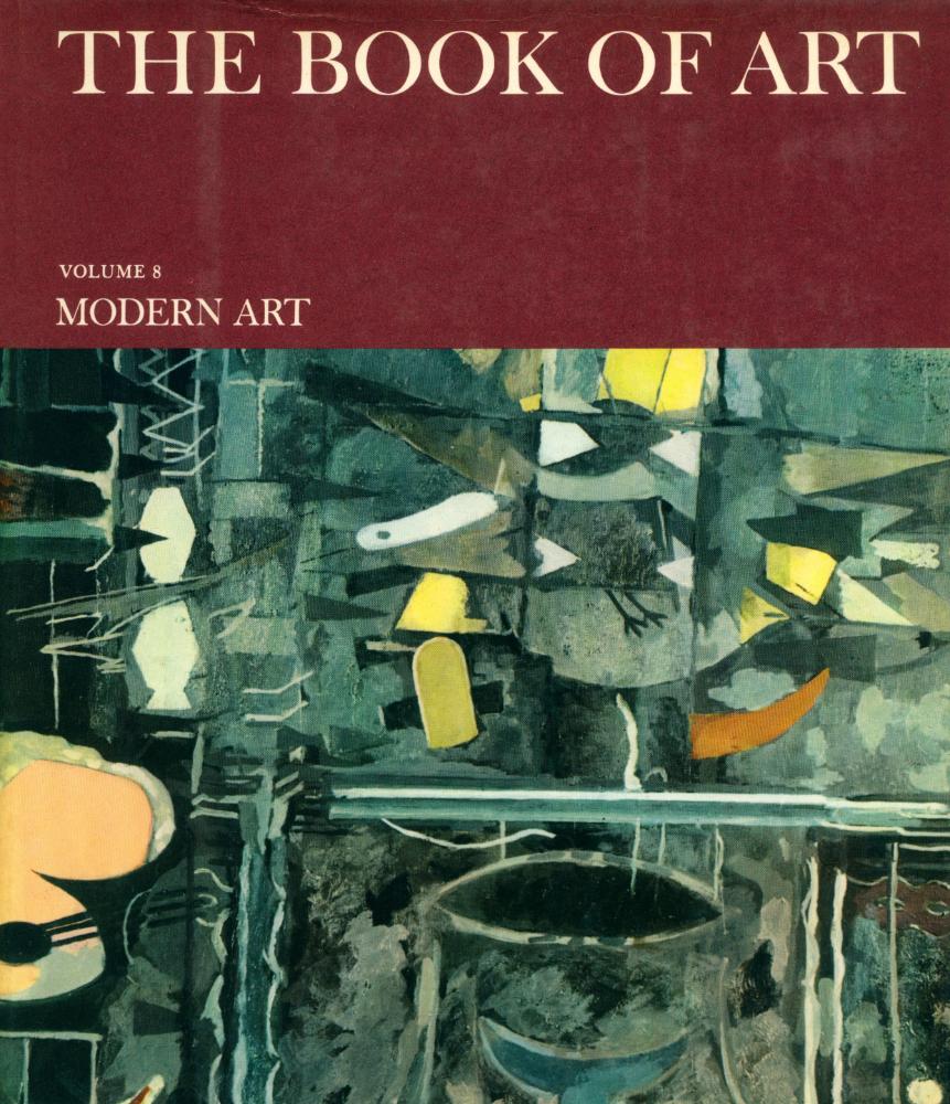 『THE BOOK OF ART : A Pictorial Encyclopedia of Painting, Drawing, and Sculpture : VOLUME 8 : MODERN ART』 1