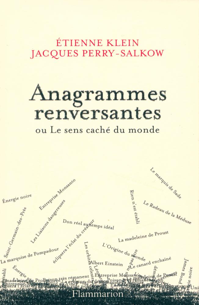 『ANAGRAMMES RENVERSANTES ou Le sesn caché du monde』 1
