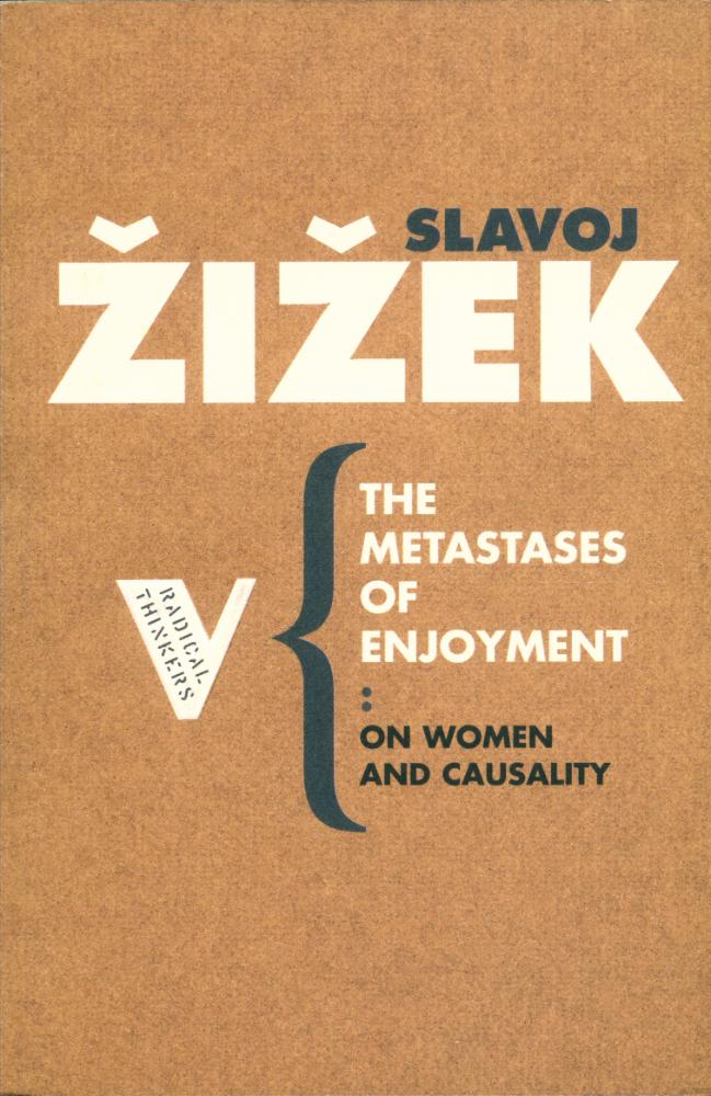 『THE METASTASES OF ENJOYMENT : ON WOMEN AND CAUSALITY』 1