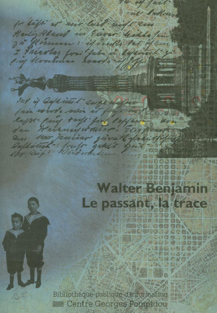 《Walter Benjamin : Le passant, la trace》 1